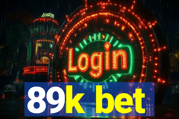 89k bet